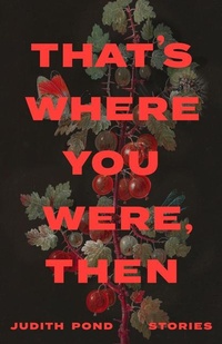 Abbildung von: That's Where You Were, Then - Freehand Books