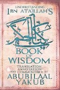 Cover: Understanding Ibn 'Ata'Illah's Book of Wisdom - Iron Heart Publishing