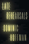 Cover: Late Rehearsals - Rising Action Publishing Co.