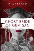 Cover: Ghost Bride of Gum San - Darkwinter Press