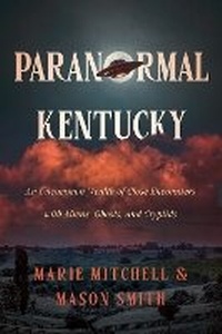 Enlarge image Cover: Paranormal Kentucky - The University Press of Kentucky