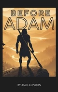 Cover: Before Adam - Zenith Crescent Moon Press