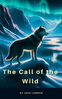 Abbildung von: The Call Of the Wild - Zenith Crescent Moon Press