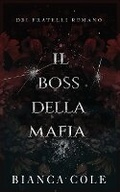 Cover: Il Boss Della Mafia - Twisted Romance Publications