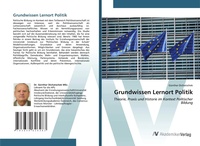Abbildung von: Grundwissen Lernort Politik - AV Akademikerverlag
