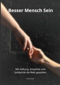 Cover: Besser Mensch Sein - BoD - Books on Demand