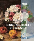 Cover: Carl Schuch and France - Prestel