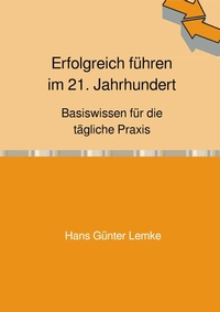 Abbildung von: Erfolgreich führen im 21. Jahrhundert - epubli