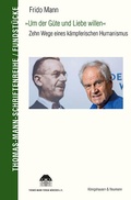 Cover: &raquo;Um der G&uuml;te und Liebe willen&laquo; - K&ouml;nigshausen & Neumann
