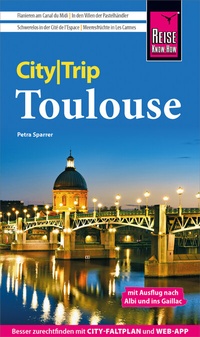 Abbildung von: Reise Know-How CityTrip Toulouse - Reise Know-How Verlag Peter Rump GmbH