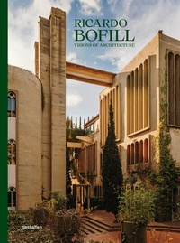 Abbildung von: Ricardo Bofill - Die Gestalten Verlag