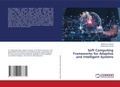 Cover: Soft Computing Frameworks for Adaptive and Intelligent Systems - LAP Lambert Academic Publishing