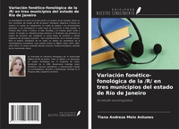 Abbildung von: Variación fonético-fonológica de la /R/ en tres municipios del estado de Río de Janeiro - Ediciones Nuestro Conocimiento