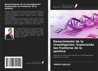 Abbildung von: Renacimiento de la investigación: Explorando las fronteras de la química - Ediciones Nuestro Conocimiento