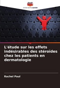 Cover: L'etude sur les effets indesirables des steroides chez les patients en dermatologie - Editions Notre Savoir