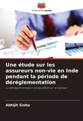 Cover: Une etude sur les assureurs non-vie en Inde pendant la periode de dereglementation - Editions Notre Savoir