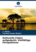 Cover: Kulturelle Faeden aufgedeckt - Verlag Unser Wissen