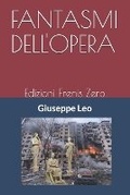 Cover: Fantasmi Dell'opera - Frenis Zero