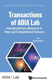 Enlarge image Cover: Transactions Of Adia Lab: Interdisciplinary Advances In Data And Computational Science - World Scientific Publishing Co Pte Ltd