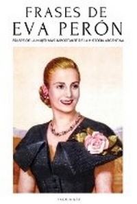 Enlarge image Cover: Frases de Eva Peron - escribirte