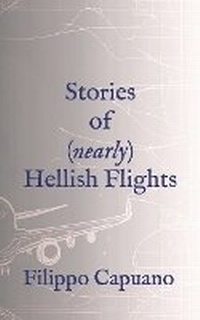 Abbildung von: Stories of (Nearly) Hellish Flights - FC