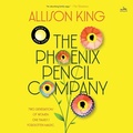Cover: The Phoenix Pencil Company - HarperCollins