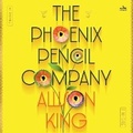 Cover: The Phoenix Pencil Company - HarperCollins