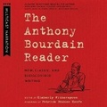 Cover: The Anthony Bourdain Reader - HarperCollins