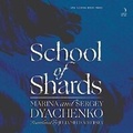Cover: School of Shards - HarperCollins