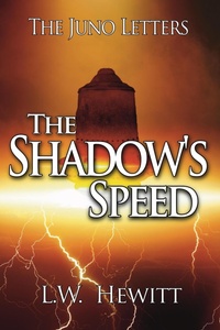 Enlarge image Cover: The Shadow's Speed (The Juno Letters, #7) - L.W. Hewitt
