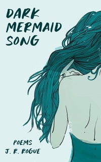 Abbildung von: Dark Mermaid Song - Rogue Books