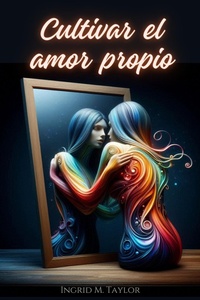 Abbildung von: Cultivar el Amor Propio - Editorial Anuket