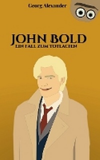 Enlarge image Cover: John Bold - Georg Alexander