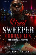 Cover: Street Sweeper Chronicles Dishonorable Deeds - Top of the Line Publishing, LLC