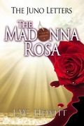 Cover: The Madonna Rosa (The Juno Letters, #6) - L.W. Hewitt