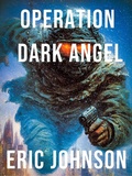 Cover: Operation Dark Angel (1-5 Kommando, #2) - Eric Johnson