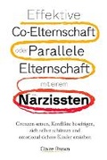 Cover: Effektive Co-Elternschaft oder Parallele Elternschaft mit einem Narzissten - Resilient Minds Publishing