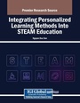 Cover: Integrating Personalized Learning Methods Into STEAM Education - Information Science Publishing