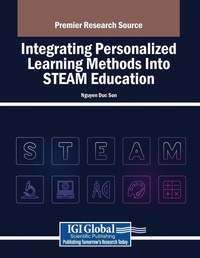 Enlarge image Cover: Integrating Personalized Learning Methods Into STEAM Education - Information Science Publishing