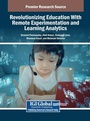 Cover: Revolutionizing Education With Remote Experimentation and Learning Analytics - IGI Global