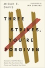 Cover: Three Strikes, You're Forgiven - Tyndale Momentum