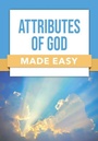Cover: Attributes of God Made Easy - Rose Publishing (CA)