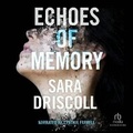 Cover: Echoes of Memory - Recorded Books, Inc.