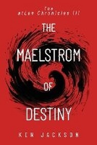 Enlarge image Cover: The Maelstrom of Destiny - Atmosphere Press