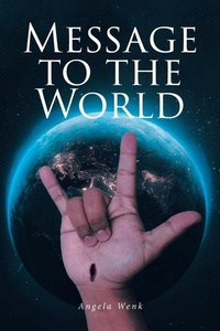 Abbildung von: Message to the World - Christian Faith Publishing