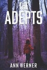 Enlarge image Cover: The Adepts - Ann Werner