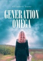 Cover: Generation Omega - Christian Faith Publishing