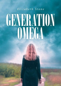 Enlarge image Cover: Generation Omega - Christian Faith Publishing