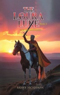 Cover: The Loura Lure - Book 2 - Austin Macauley Publishers LLC