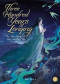 Cover: Three Hundred Years of Longing: Bu Jian Shang Xian San Bai Nian (Novel) Vol. 1 - Seven Seas Entertainment, LLC
